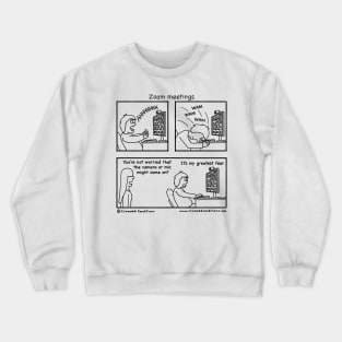 Zoom meetings Crewneck Sweatshirt